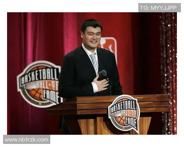 王勇姚明携手共创体育传奇展现中国力量与团结精神